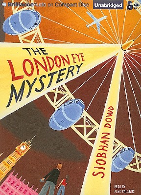 The London Eye Mystery - Dowd, Siobhan, and Kalajzic, Alex (Read by)