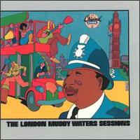 The London Muddy Waters Sessions - Muddy Waters