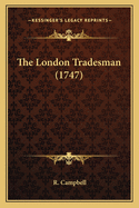 The London Tradesman (1747)