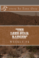 "The Lone Star Ranger" Weekly #4: Chapter IV