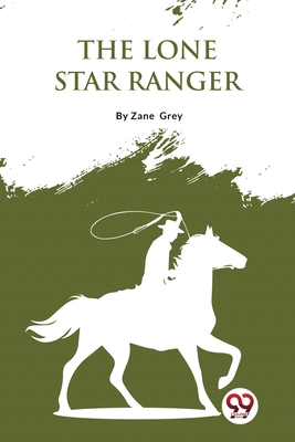 The Lone Star Ranger - Grey, Zane