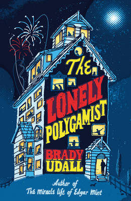 The Lonely Polygamist - Udall, Brady