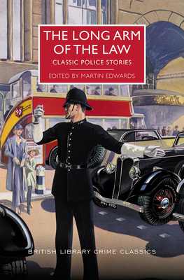 The Long Arm of the Law: Classic Police Stories - Edwards, Martin (Editor)