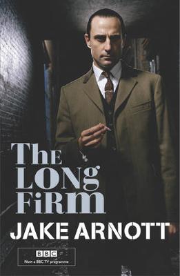 The Long Firm - Arnott, Jake