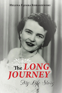 The Long Journey: My Life Story