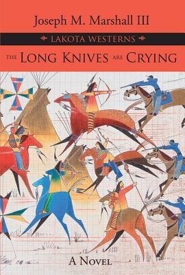 The Long Knives Are Crying - Marshall, Joseph M