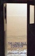 The Long Pale Corridor: Contemporary Poems of Bereavement