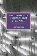 The Long Roots of Formalism in Brazil