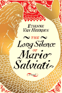 The Long Silence of Mario Salviati