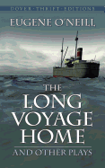 The Long Voyage Home and Other Plays