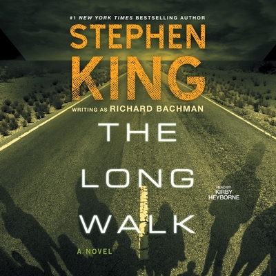 The Long Walk - King, Stephen, and Heyborne, Kirby (Read by)