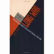 The Long War: The Intellectual People's Front and Anti-Stalinism, 1930-1940 - Kutulas, Judy