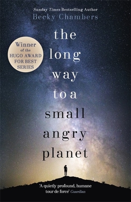 the long way to a small angry planet wayfarers 1 the long way to a small angry planet wayfarers 1