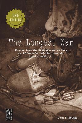 The Longest War - Holmes, John, Dr., and Strozier, M Stefan (Editor), and Torke, Kyle (Editor)