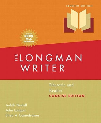 The Longman Writer: Rhetoric and Reader - Nadell, Judith, and Langan, John, and Comodromos, Eliza A