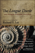 The Longue Duree and World-Systems Analysis