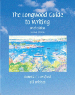 The Longwood Guide to Writing: Brief Edition - Lunsford, Ronald F, and Bridges, Bill