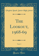 The Lookout, 1968-69, Vol. 3 (Classic Reprint)