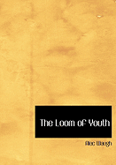 The Loom of Youth