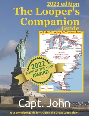 The Looper's Companion Guide: Cruising America's Great Loop - Wright, John