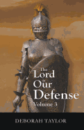 The Lord Is Our Defense