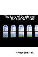 The Lord of Death and the Queen of Life