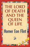 The Lord of Death and the Queen of Life