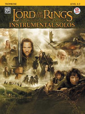 The Lord of the Rings Instrumental Solos: Trombone, Book & Online Audio/Software - Shore, Howard (Composer), and Galliford, Bill (Composer)