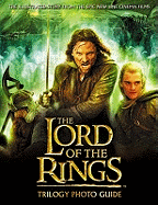 The "Lord of the Rings" Trilogy Photo Guide