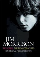 The Lords and New Creatures - Morrison, Jim