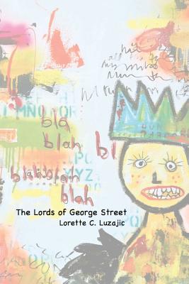 The Lords of George Street - Luzajic, Lorette C