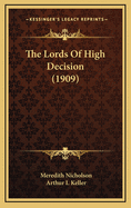 The Lords of High Decision (1909)