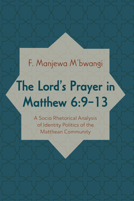 The Lord's Prayer in Matthew 6: 9-13 - M'Bwangi, F Manjewa