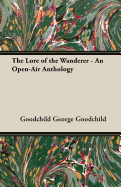 The Lore of the Wanderer - An Open-Air Anthology