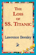 The Loss of the SS. Titanic