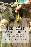 The Lost and Found: Judge Ortega Investigates