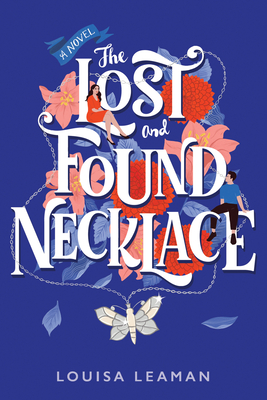The Lost and Found Necklace - Leaman, Louisa