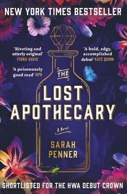 The Lost Apothecary: Over One Million Copies Sold - Penner, Sarah