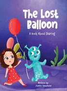 The Lost Balloon: A Book about Sharing