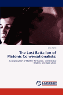 The Lost Battalion of Platonic Conversationalists