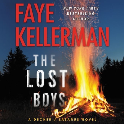 The Lost Boys: A Decker/Lazarus Novel - Kellerman, Faye, and Greenberg, Mitch (Read by)