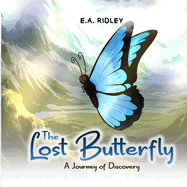 The Lost Butterfly: A Journey of Discovery