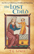 The Lost Child: An Ela of Salisbury Medieval Mystery