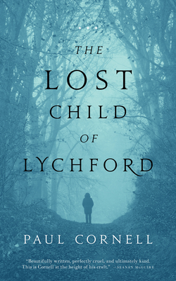 The Lost Child of Lychford - Cornell, Paul