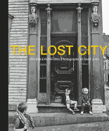 The Lost City: Ian Maceachern's Photographs of Saint John