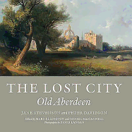 The Lost City: Old Aberdeen