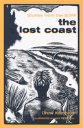 The Lost Coast: Stories from the Surf