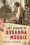 The Lost Diaries of Susanna Moodie