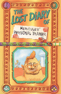 The Lost Diary of Hercules' Personal Trainer - Barlow, Steve, and Skidmore, Steve