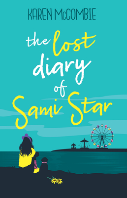The Lost Diary of Sami Star - McCombie, Karen
